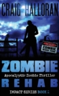 Zombie Rehab : Impact Series - Book 2 - Book