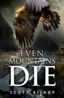 Even Mountains Die - Book