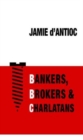 Bankers, Brokers and Charlatans - Book
