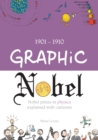 Graphic Nobel : Nobel prizes in physics explained with cartoons, Volume 1: 1901-1910 - Book