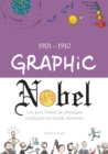 Graphic Nobel : Les prix Nobel de physique expliques en bande dessinee, Volume 1: 1901-1910 - Book