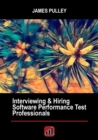 Interviewing & Hiring Software Performance Test Professionals - Book