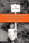The Heart Has Reasons : Dutch Rescuers of Jewish Children During the Holocaust - Book