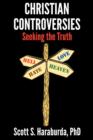 Christian Controversies : Seeking the Truth - Book