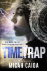 Time Trap : Red Moon science fiction, time travel trilogy book 1 - Book