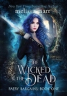 The Wicked & The Dead - Book