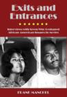 Exits and Entrances : Interviews with Seven Who Reshaped African-American Images in Movies - Book