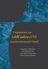 Programacion Con Labwindows CVI Para Instrumentacion Virtual - Book
