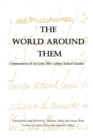 The World Around Them : Commentaries of An Early 20th Century School Teacher - Book
