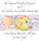 The Magical World of Twigshire Vol 3 : The Fabulous Fish of Blue Bottom Bay - Book