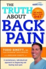 The Truth About Back Pain : A Revolutionary, Individualized Approach to Diagnosing and Healing Back Pain - Book