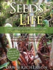 Seeds for Life : The Lifeseeds Core Curriculum for Living in Full Expression - Book