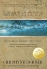 What Is God? Rolling Back the Veil - Book