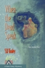 When the Dead Speak - Book