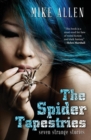 The Spider Tapestries : Seven Strange Stories - Book