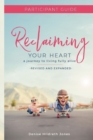 Reclaiming Your Heart : A Journey to Living Fully Alive Participant Guide - Book
