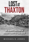 Lost at Thaxton : The Dramatic True Story of Virginia's Forgotten Train Wreck - Book