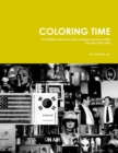 Coloring Time : An Exhibition from the Archive of Korean-American Artists Part One (1955-1989) - Book