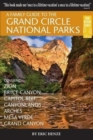 A Family Guide to the Grand Circle National Parks : Covering Zion, Bryce Canyon, Capitol Reef, Canyonlands, Arches, Mesa Verde, Grand Canyon - Book