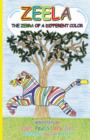 Zeela The Zebra Of A Different Color - Book