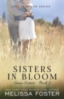 Sisters in Bloom : Love in Bloom: Snow Sisters, Book 2 - Book