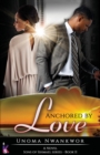 Anchored by Love (Sons of Ishmael, Book Two) - Book