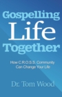 Gospelling Life Together - Book