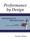 Performance by Design : Hydrodynamics for High-Speed Vessels - Book