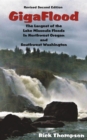 GigaFlood : The Largest of the Lake Missoula Floods In Northwest Oregon and Southwest Washington  Revised Second Edition - eBook
