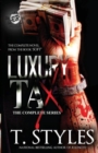 Luxury Tax : The Complete Series (the Cartel Publications Presents) - Book
