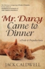 Mr. Darcy Came to Dinner : a Pride & Prejudice farce - Book