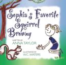 Sophia's Favorite Squirrel Browny - Book