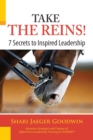 Take The Reins! : 7 Secrets to Inspired Leadership - Book