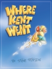 Where Kent Went - Book