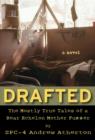 Drafted: The Mostly True Tales of a Rear Echelon Mother Fu**er - eBook