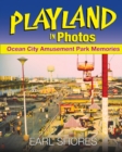 Playland In Photos : Ocean City Amusement Park Memories - Book