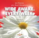 Wide Awake. Every Week. - Book