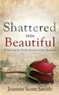 Shattered into Beautiful - Book