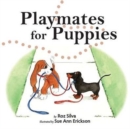 Playmates for Puppies : with a family "Dog Park Etiquette" guide - Book