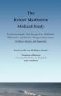 The Kelee Meditation Medical Study : Troubleshooting the Mind Through Kelee Meditation: A Distinctive and Effective Therapeutic Intervention for Stress, Anxiety, and Depression - Book