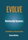 Relationship Dynamics : The Revolution in Personal Evolution - Book