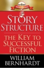 Story Structure : The Key to Successful Fiction - Book
