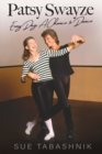 Patsy Swayze : Every Day, A Chance to Dance - Book