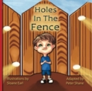 Holes In The Fence -by Peter Shane - Book