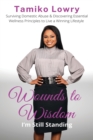 Wounds to Wisdom...I'm Still Standing - Book