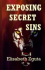 Exposing Secret Sins : (Curses & Secrets Book Two) - Book