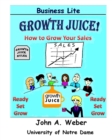 Growth Juice : How to Grow Your Sales - Book