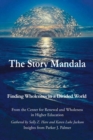 The Story Mandala : Finding Wholeness in a Divided World - Book