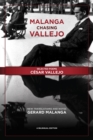 Malanga Chasing Vallejo: Selected Poems: Cesar Vallejo : New Translations and Notes: Gerard Malanga - Book