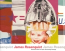 James Rosenquist: Illustrious Works on Paper, Illuminating Paintings - Book
